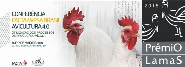 Avicultura 4.0 ser&aacute; tema da Confer&ecirc;ncia FACTA WPSA Brasil 2018